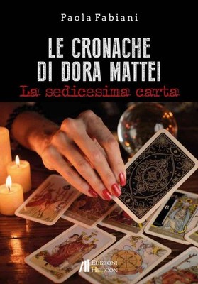 Buch - Paola Fabiani - Die Chroniken von Dora Mattei. Die sechzehnte Karte - Helic