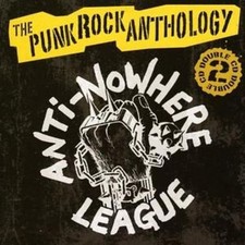 Anti-Nowhere League : The Punk Rock Anthology CD 2 discs (2025) ***NEW***
