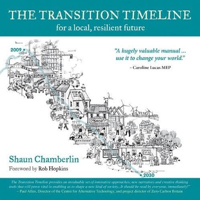 The Transition Timeline: For a Local, Resilient F by Shaun Chamberlin 1900322560