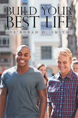 Build Your Best Life, Paperback by Smith, De'borah D., Brand New, Free shippi...