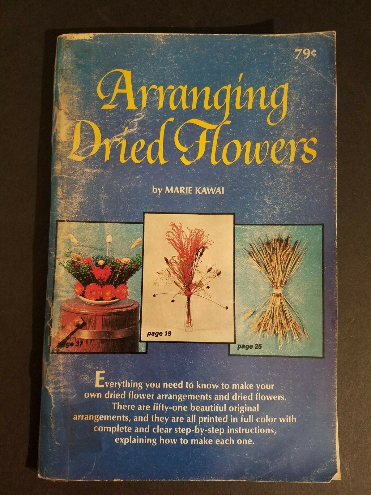 Arranging Dried Flowers Paperback – 1972 by Marie Kawai (Author) 63 Pages-image
