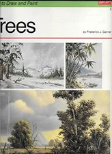 TREES (HOW TO DRAW AND PAINT SERIES) By Frederick J. Garner Excellent Condition
