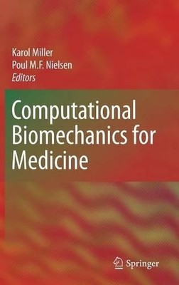 Computational Biomechanics for Medicine - 9781441958730