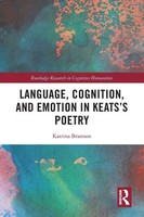 Katrina Brannon | Language, Cognition, And Emotion In Keats's Poetry | Buch