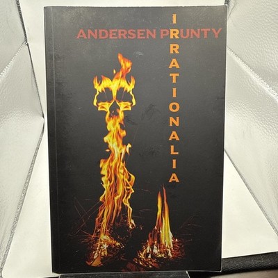 Irrationalia by Andersen Prunty 2018 Grindhouse Press Horror