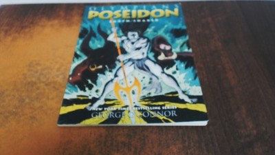 			Olympians: Poseidon: Earth Shaker, George OConnor, First Second, 		