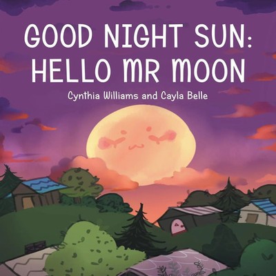 Cynthia Williams (u. a.) | Good Night Sun | Taschenbuch | Englisch (2020)