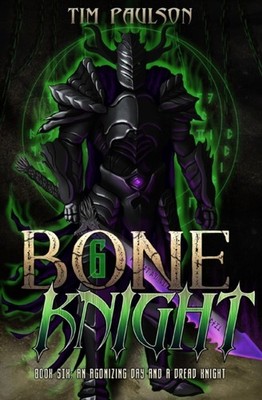 Paulson - An Agonizing Day and A Dread Knight A LitRPG Fantasy Advent - J555z