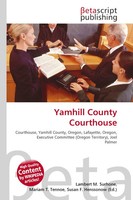 Lambert M. Surhone (U. A.) | Yamhill County Courthouse | Taschenbuch | Englisch