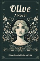 Dinah Maria Mulock Craik | Olive A Novel | Taschenbuch | Englisch (2024)