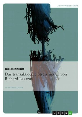 Das transaktionale Stressmodell von Richard Lazarus | Tobias Knecht | Buch