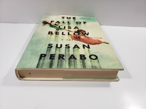 The Fall of Lisa Bellow : A Novel by Susan Perabo 2017, Hardcover first edition - Picture 4 of 10