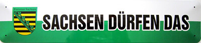 Blechschild Straßenschild Schild Sachsen dürfen das Freistaat sächsisch Spruch