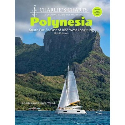 Charlie's Charts: POLYNESIA 8th Edition *Latest Edition*.