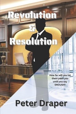 Revolution and Resolution: Part 3 of the Timeliness Trilogy by Peter Draper (Eng