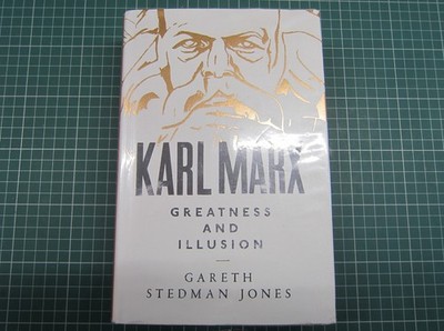 KARL MARX GREATNESS AND ILLUSION by GARETH STEDMAN JONES 2016 1st HARDCOVER