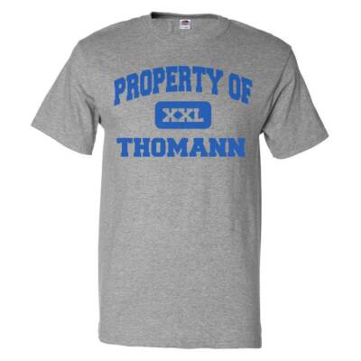 Property of Thomann T shirt Funny Tee