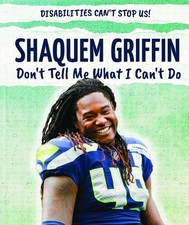 Shaquem Griffin: Don't Tell Me What I Can't Do (Disabilities Can't Stop Us!)