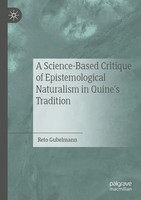 Reto Gubelmann | A Science-Based Critique Of Epistemological Naturalism In...