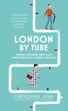London By Tube: Over 80 intriguing short walks minu... | Buch | Zustand sehr gut