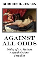Gordon D. Jensen | Against All Odds | Taschenbuch | Englisch (2007) | Xlibris