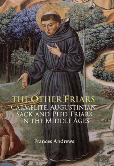 The Other Friars by Frances Andrews (Paperback Book)