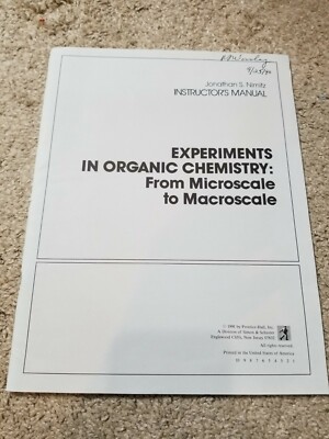 Experiments in Organic Chemistry: From Microscale to Macroscale Instructor's Man