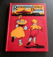 Rare 1911 CHARLES ROBINSON Illustrated Children's 1st Ed THE ROUNDABOUT BOOK