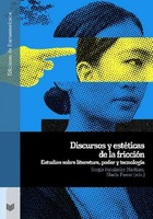 Discursos Y EstéTicas De La FriccióN : Estudios Sobre Literatura, Poder Y T ...