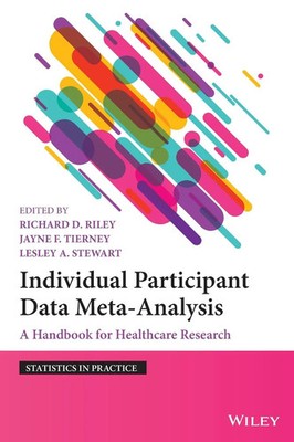 Individual Participant Data Meta-Analysis | A Handbook for Healthcare Research