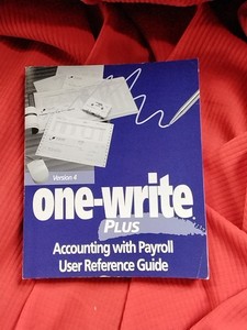 One-write Plus Accounting With Payroll User Reference Guide Version 4