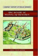 REVOLT OF MADOG AP LLYWELYN (COMPACT HISTORY OF WELSH **Mint Condition**