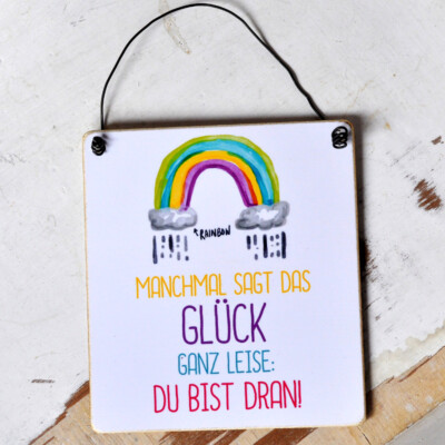 Holzschild mit Spruch GLÜCK sagt DU BIST DRAN
