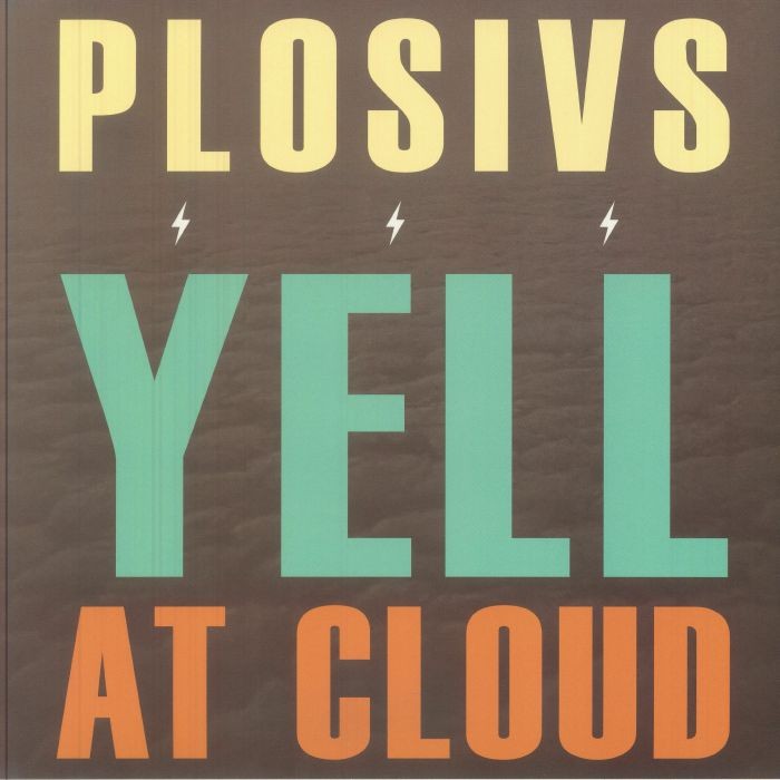PLOSIVS - Yell At Cloud - SPLATTERED VINYL LP