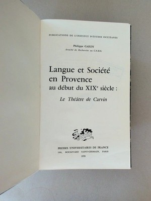 Langue et Société en Provence au début du XIXe siècle. Le Théâtre de Carvin. Gar