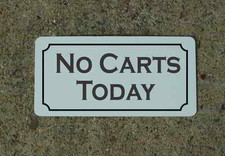 NO CARTS TODAY Metal Sign Classic Vintage Style Golf Course or Country Club