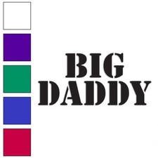 Big Daddy Vinyl Decal Sticker Multiple Colors Sizes 2563