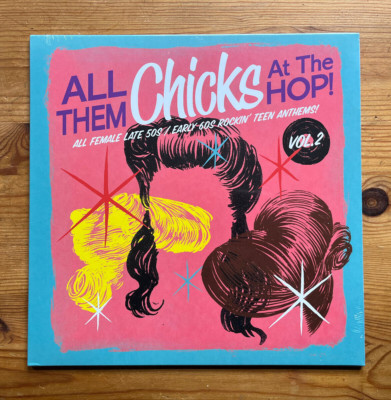 All Them Chicks at the Hop! Vol.2 NEW SEALED