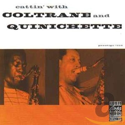 JOHN COLTRANE PAUL QUINICHETTE - Cattin' With Coltrane And Quinichette - CD