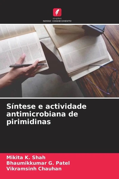 Mikita K. Shah (U. A.) | SíNtese E Actividade Antimicrobiana De Pirimidinas-image