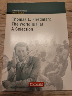 Thomas L. Friedman: The World Is Flat - Abitur Englisch