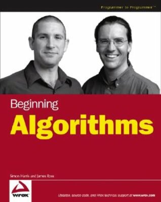 Beginning Algorithms by Simon Harris: New