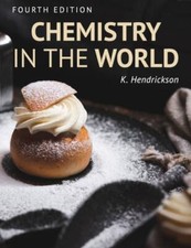 Chemistry in the World by Kjir Hendrickson (2...