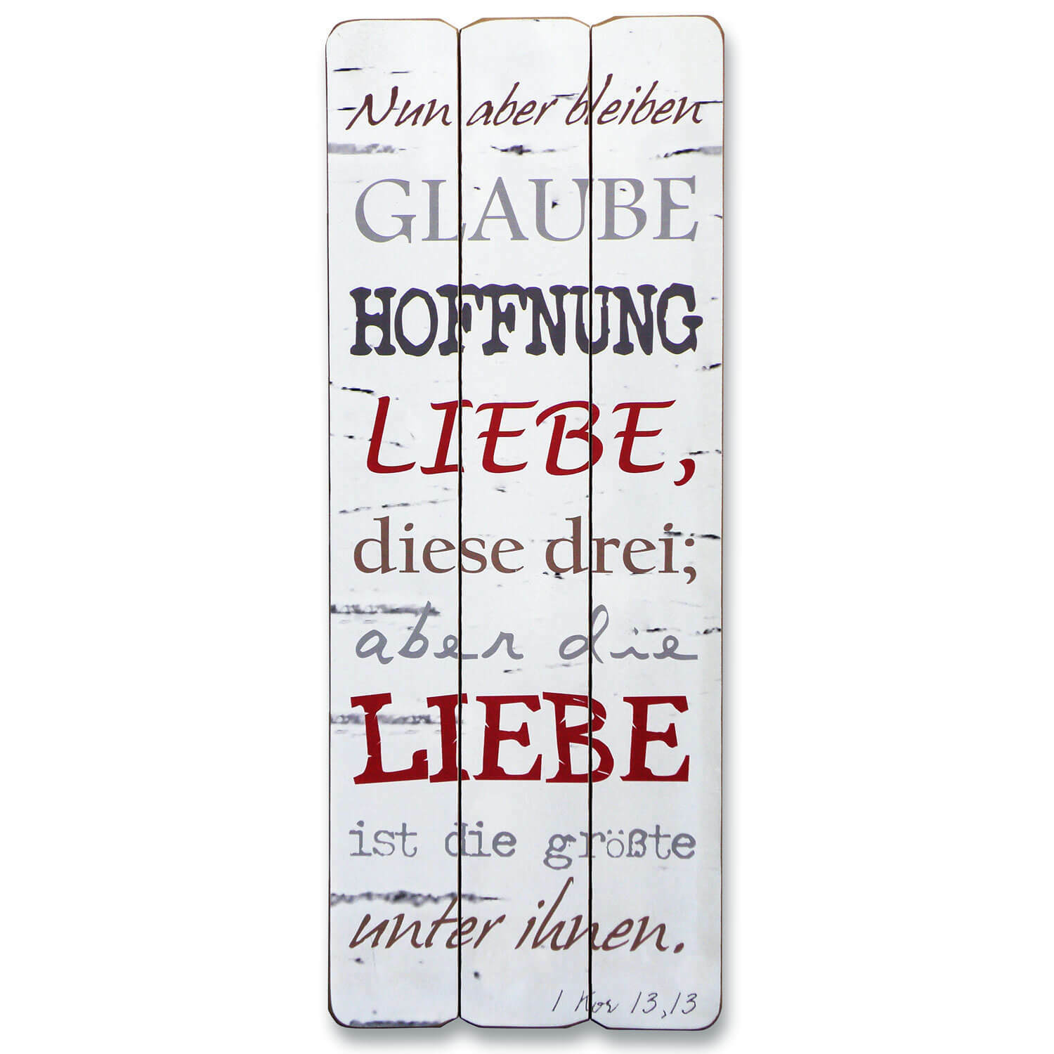 Wandbild Dekoschild 80 cm x 30 cm Nun aber bleiben Glauben Hoffnung Liebe....