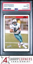 2005 BAZOOKA #54 ZACH THOMAS DOLPHINS HOF POP 4 PSA 10