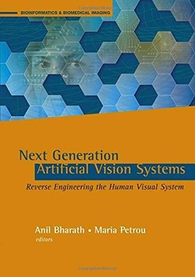 NEXT GENERATION ARTIFICIAL VISION SYSTEMS: REVERSE By Maria Petrou & Anil NEW
