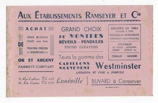 54 -RARE Buvard publicitaire, pour les Ets RAMSEYER à LUNEVILLE ( M.-et-M. ) )