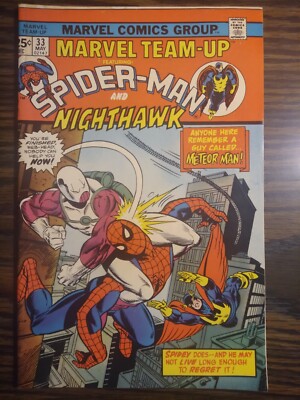 Marvel Team-Up #33 1975 Spider-Man Nighthawk Meteor Man. Pretty good condition. 