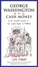 George Washington Is Cash Money: A No..., O'Brien, Cory
