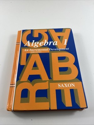 Saxon Algebra 1 Ser.: Algebra 1 by John Saxon (1997, Hardcover, Revised...
